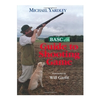 Crowood Press BASC Guide to Shooting Game (Michael Yardley)
