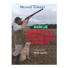 Crowood Press BASC Guide to Shooting Game (Michael Yardley)