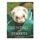 Crowood Press Hunting with Ferrets (David Bezzant)