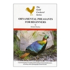 Gold Cockerel Ornamental Pheasants for Beginners (Robert Deeley)