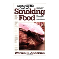 Quiller Mastering the Craft of Smoking Food (Warren R Anderson)