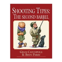 Quiller Shooting Types: The Second Barrel (Giles Catchpole/Bryn Parry)