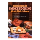 Stackpole Books Home Book of Smoke Cooking (Jack Sleight and Raymond Hull)