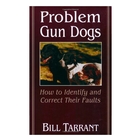 Stackpole Books Problem Gun Dogs (Bill Tarrant)
