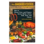 Stackpole Books The Smoked Foods Cookbook (Lue and Ed Park)