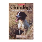 Swan Hill Press Gundogs The Learning Chain (Joe Irving)