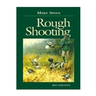 Swan Hill Press Rough Shooting - 3rd Edition (Mike Swan)