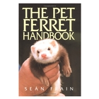 Swan Hill Press The Pet Ferret Handbook (Sean Frain)