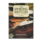 Swan Hill Press The Sporting Shotgun (Robin Marshall-Ball)