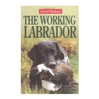 Swan Hill Press The Working Labrador (David Hudson)