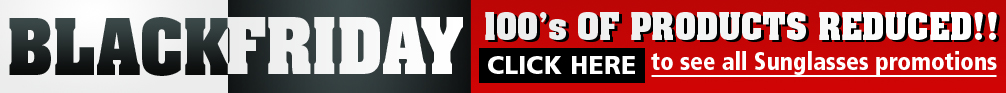 Black Friday 100's of Products Reduced for Sunglasses