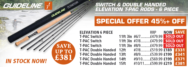 Guideline Elevation Switch and Double Handed T-Pac Rods Special offer