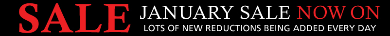 January Sale Now On - Lots of New Reductions Being Added Every Day