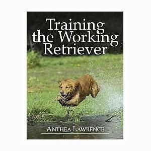 Image of Quiller Training the Working Retriever (Anthea Lawrence)