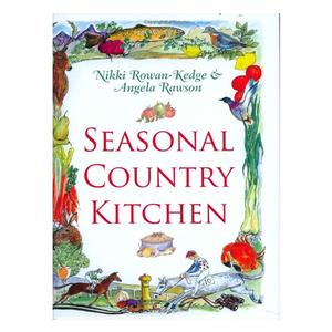 Image of Sportsmans Press Seasonal Country Kitchen (Nikki Rowan-Kedge and Angela F. Rawson)