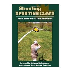 Image of Stackpole Books Shooting Sporting Clays (Mark Brannon/Tom Hanrahan)